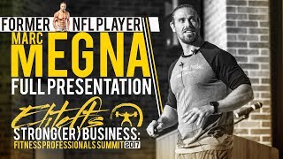 Marc Megna Full Seminar - Strong(er) Business 2017 | elitefts.com