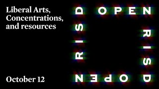 OPEN RISD—Liberal Arts, Concentrations & Resources | RISD Undergraduate Admissions | 2021-2022