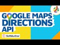 Google Directions API Javascript Explained  🔥
