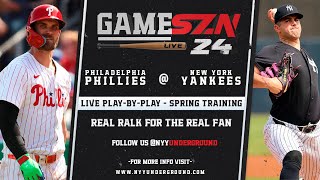 GameSZN Live: Philadelphia Phillies @ New York Yankees - SPRING TRAINING -