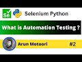 What is Automation Testing? (Selenium Python - Part 2)