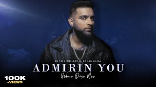 Admirin You (Urban Desi Mix) | DJ Nick Dhillon | Karan Aujla |  Lyrical  | Latest Punjabi Songs 2023