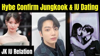 Hybe Confirm Jungkook \u0026 IU Dating 😍 | JK IU Relation