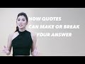 HOW QUOTES CAN MAKE OR BREAK YOUR ANSWER | NICOLE CORDOVES