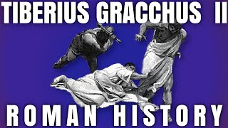 Tiberius Gracchus, Part 2 | 134 - 133 | Roman History DOCUMENTARY
