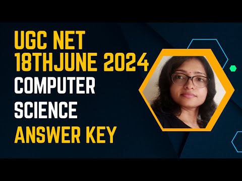 Computer Science Answer Key Ugc Net 18th June 2024 Ugc Net June 2024 Computer Science Answer Key Ugc Net 18th June 2024 Ugc Net June 2024