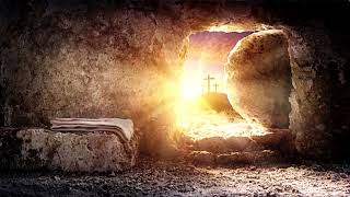 Jesus's Tomb Easter Morning 1 Hour No Sound Background
