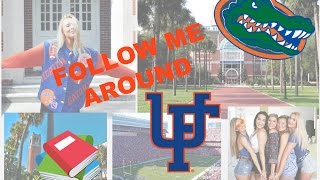 FOLLOW ME AROUND: UNIVERSITY OF FLORIDA