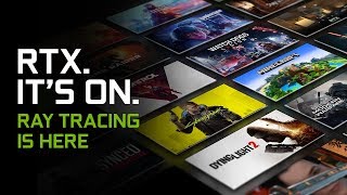 RTX. IT’S ON. | Official GeForce RTX Trailer