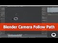 Blender Camera Follow Path Tutorial