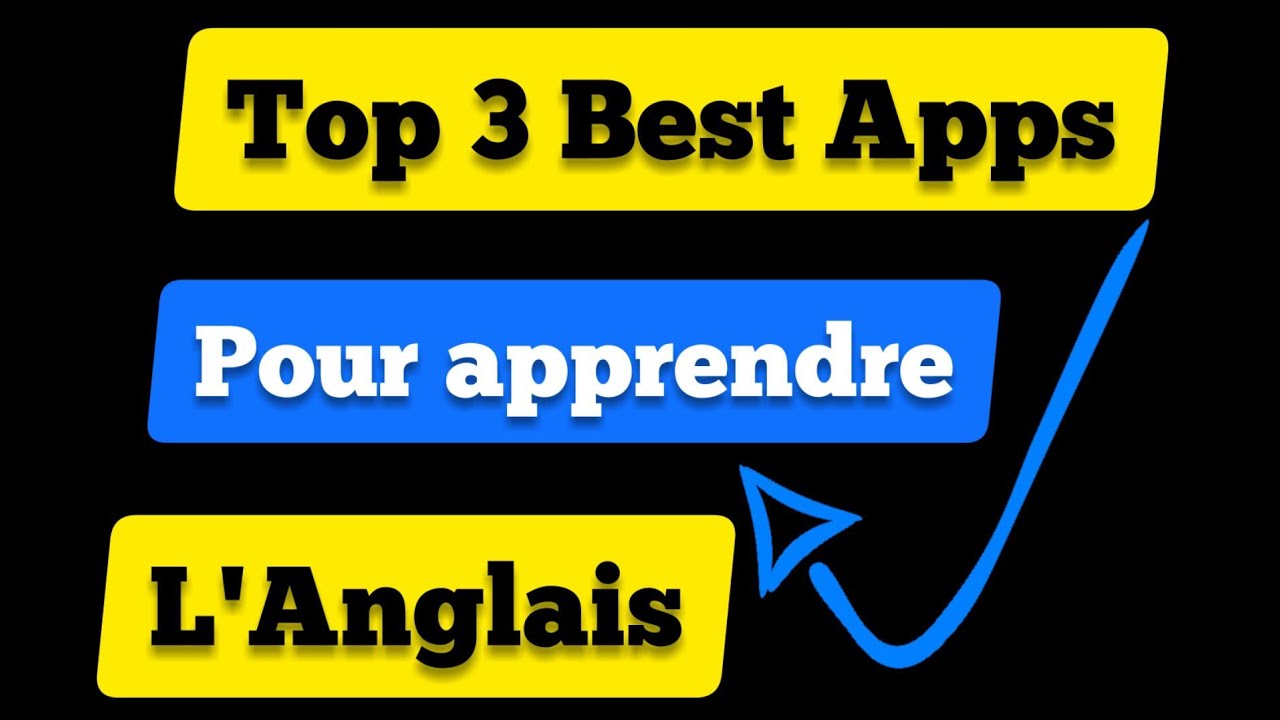 TIPS - Top 3 Des Meilleurs Applications Pour Apprendre L'anglais - YouTube