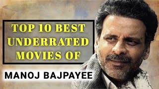 Top 10 Best Underrated Bollywood Movies You Completely Missed | MANOJ BAJPAYEE Top 10 Movies As/IMDb