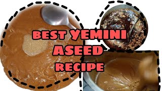 HOW TO MAKE ASEED | ORIGINAL YEMINI ASEED| easy ASEED recipe eid ul adha sweet.