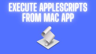 How do you execute AppleScript's from a MacOS App?