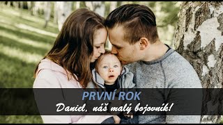 Pro Danečka | PRVNÍ ROK