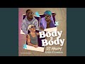 Body 2 Body (feat. KiDi & Camidoh)