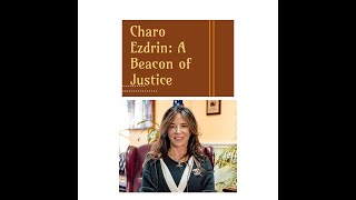 From the Courtroom to the Community: Charo Ezdrin’s Fight for Justice & Reform