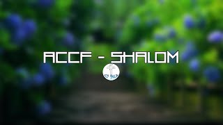 ACCF SHALOM ඉරුදින නමස්කාර මෙහෙය \