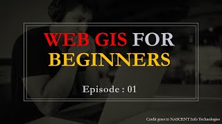 Web GIS for beginners | WebGIS tutorial | Ep: 01