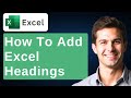 How to Do Excel Headings : Basics of Microsoft Excel [2026 Guide]