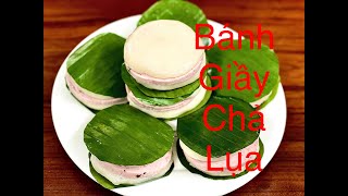 BÁNH GIẦY CHẢ LỤA - Món Ngon Xứ Huế