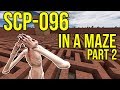 SCP-096 IN MAZE PART 2! (gmod scp)