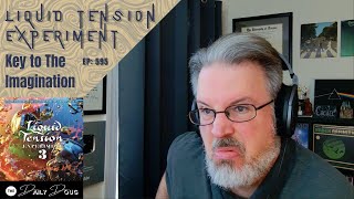 Classical Composer Reacts to Liquid Tension Experiment: Key to the Imagination | The Daily Doug