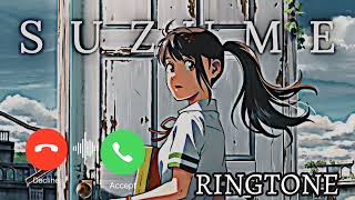Best Anime Ringtone🎧- Suzume No Tojimari Ringtone (Theme song) Popular Anime Ringtone #anime #shorts