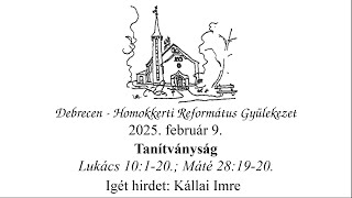 Homokkerti Istentisztelet - Tanítványság - Kállai Imre - 2025.02.09.