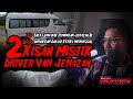 Malam Mistik |  2 Kisah Mistik Driver Van Jenazah