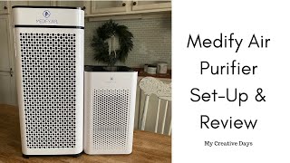 Medify Air Purifier Set-Up \u0026 Review