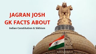 Jagran Josh GK Facts About - Indian Constitution & Sikhism