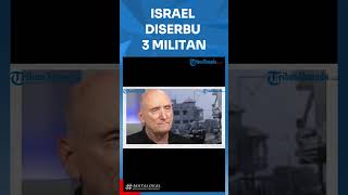 ISRAEL DISERBU 3 MILITAN