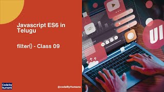 Class 09: Filter Method in JavaScript – JavaScript ES6 in Telugu | Javascript filter | filter array