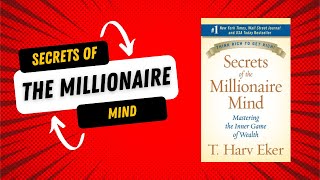 Secrets Of The Millionaire Mind by T. Harv Eker