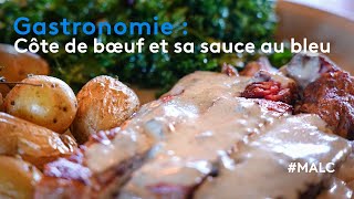Gastronomie : Côte de bœuf et sa sauce et bleu