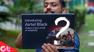 Airtel Black Plans Launched | Everything You Need to Know | One Plan for Everything | GT Hindi