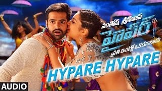 Hypare Hypare Full Song Audio || Hyper || Ram Pothineni, Raashi Khanna || New Telugu Songs 2016