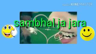 Dil Sambhal Ja Zara || love song || Whatsapp Status Video