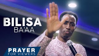 Bilisa Ba'aa - Prayer for Viewers - Prophet Meseret Taye