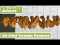 Air Fried Tornado Potatoes | MyHealthyDish