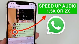 how to fix whatsapp voice notes playing fast forward