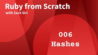 Ruby: Hashes - 006