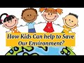 World Environment Day : How Kids👨‍👦 Can Help to Save Our Environment?🤔 Environment Day Special Video