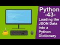 Python Tutorials for beginners -43 Loading the JSON Data into a Python Dictionary