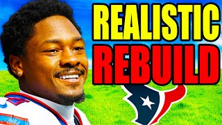 I Rebuilt The Texans With STEFON DIGGS.