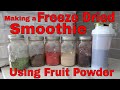 How to Make a Breakfast Smoothie from Freeze Dried Fruit Powder