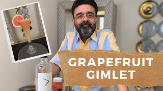 GRAPEFRUIT GIMLET- A three ingredient cocktail! | The Oldfashioned Monk