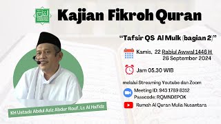 Kajian Fikroh Al Qur'an - Tafsir QS Al Mulk (Bagian 2)