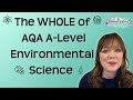 Whole of AQA A-level Environmental Science | Exam Revision for Papers 1 and 2